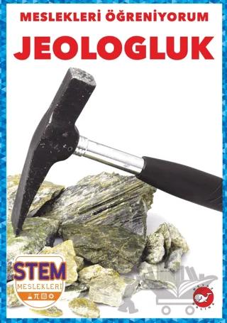 Meslekleri Öğreniyorum - Jeologluk Stem Meslekleri