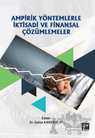 Ampirik Yöntemlerle İktisadi ve Finansal Çözümlemeler