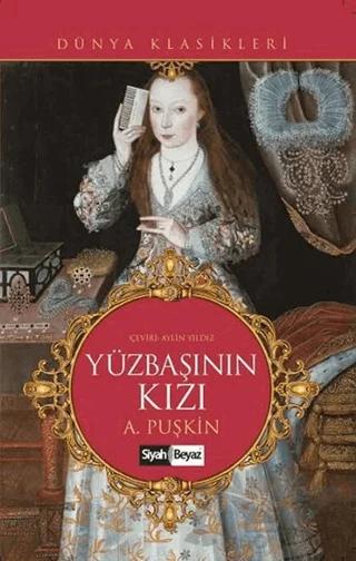 Yüzbaşının Kızı – Aleksandr Puşkin – Siyah Beyaz Yayınları kitap kapağı