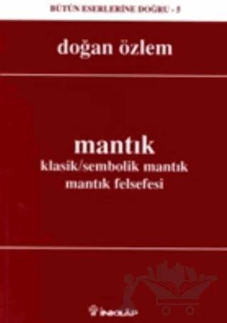 Mantık Klasik/Sembolik Mantık Mantık Felsefesi