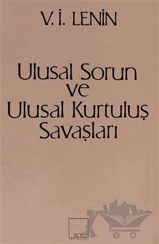 Ulusal Sorun ve Ulusal Kurtuluş Savaşları