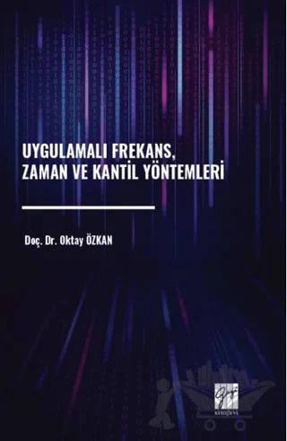 Uygulamalı Frekans, Zaman ve Kantil Yöntemleri