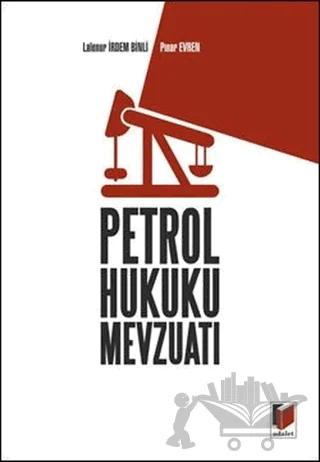 Petrol Hukuku Mevzuatı