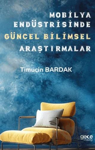 Mobilya Endüstrisinde Güncel Bilimsel Araştırmalar