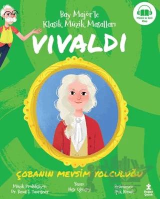 Bay Majör’le Klasik Müzik Masalları Vivaldi - Çobanın Mevsim Yolculuğu