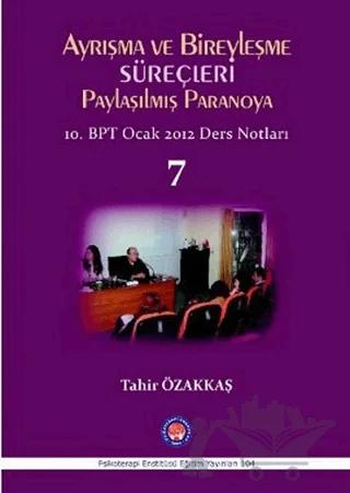 Ayrışma ve Bireyleşme Süreçleri - Paylaşılmış Paranoya 7