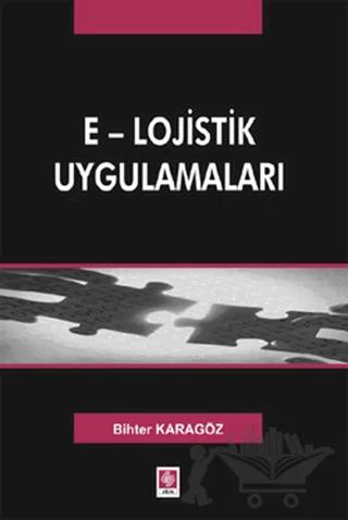 E - Lojistik Uygulamaları