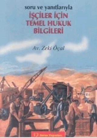 İşçiler İçin Temel Hukuk Bilgileri