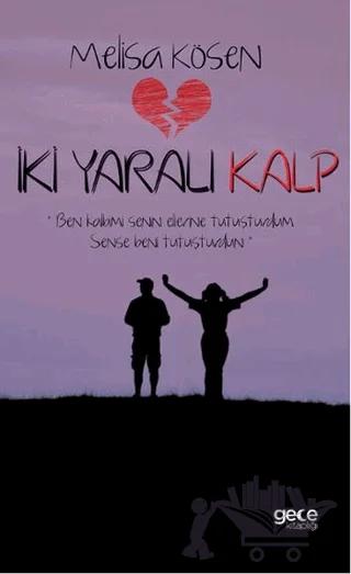 İki Yaralı Kalp