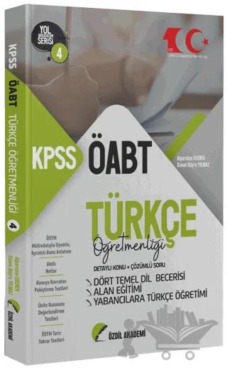 ÖABT Türkçe 4. Kitap Dört Temel Dil Becerisi, Alan Eğitimi Konu Anlatımlı Soru Bankası