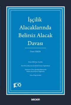 İşçilik Alacaklarında Belirsiz Alacak Davası