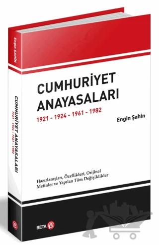 Cumhuriyet Anayasaları 1921-1924-1961-1982