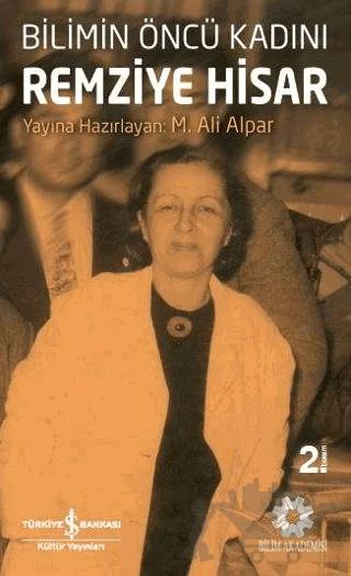 Bilimin Öncü Kadını Remziye Hisar