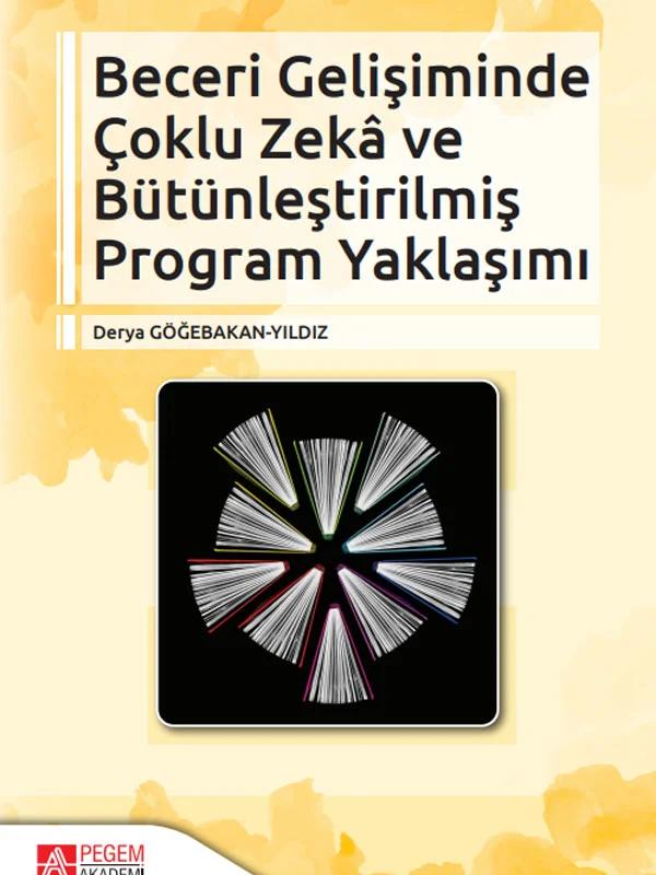 Beceri Gelişiminde Çoklu Zekâ ve Bütünleştirilmiş Program Yaklaşımı