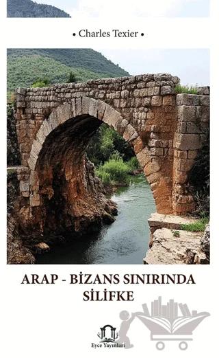 Arap Bizans Sınırında Silifke