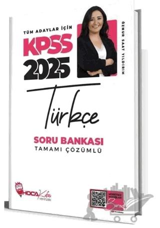 2025 KPSS Türkçe Soru Bankası Çözümlü – Öznur Saat Yıldırım – Hoca Kafası Yayınları kitap kapağı