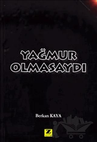 Yağmur Olmasaydı