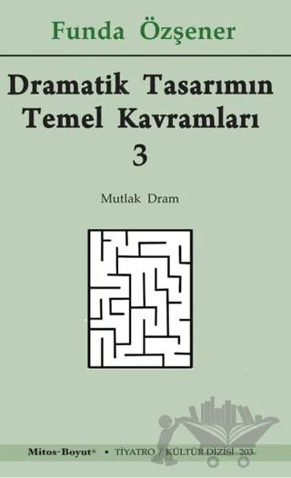 Dramatik Tasarımın Temel Kavramları 3