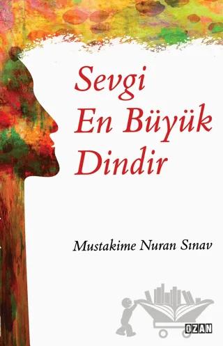 Sevgi En Büyük Dindir