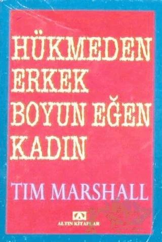 Hükmeden Erkek Boyun Eğen Kadın