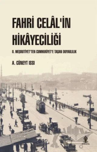Fahri Celal'in Hikayeciliği – A. Cüneyt Issı – Roza Yayınevi kitap kapağı