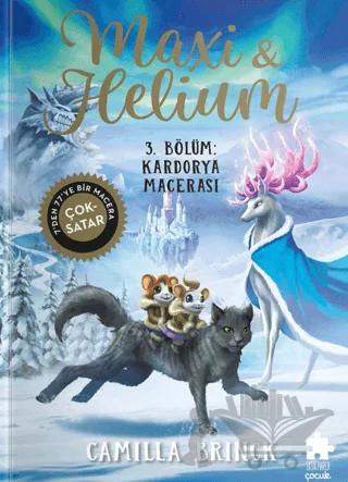 Maxi ve Helium 3. Bölüm: Kardorya Macerası