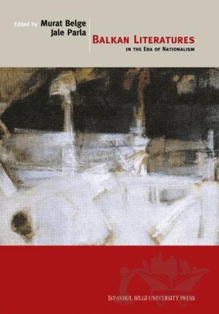 Balkan Literatures in The Era of Nationalism