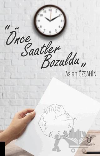 Önce Saatler Bozuldu