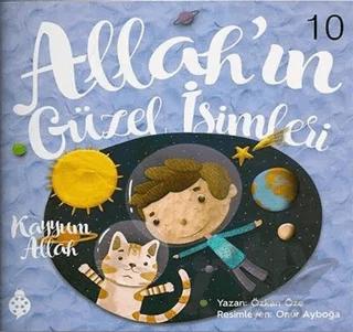 Allah’ın Güzel İsimleri 10 - Kayyum Allah – Özkan Öze – Uğurböceği Yayınları kitap kapağı