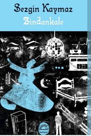 Zindankale – Sezgin Kaymaz – İletişim Yayınevi kitap kapağı
