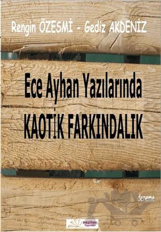 Ece Ayhan Yazılarında Kaotik Farkındalık