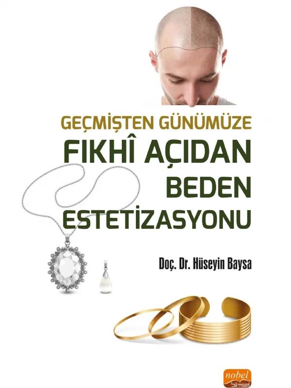 Geçmişten Günümüze FIKHİ AÇIDAN BEDEN ESTETİZASYONU