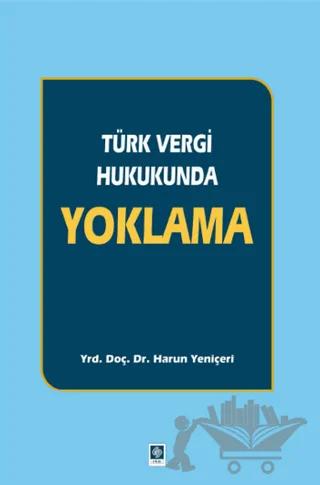 Türk Vergi Hukukunda Yoklama