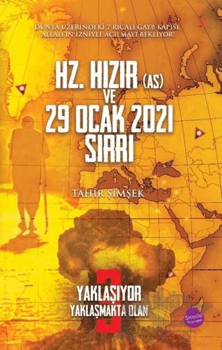 Hz. Hızır (As) ve 29 Ocak 2021 Sırrı