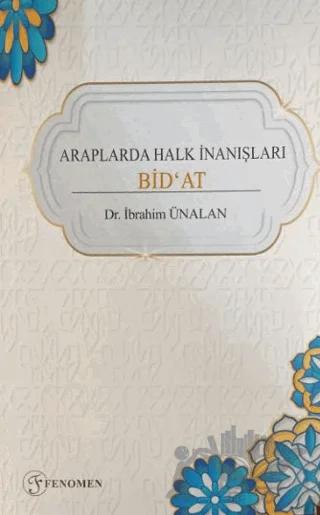 Araplarda Halk İnanışları Bid'at