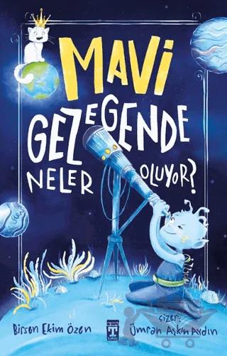 Mavi Gezegende Neler Oluyor?