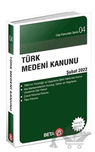 Türk Medeni Kanunu Şubat 2022