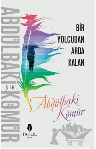 Bir Yolcudan Arda Kalan