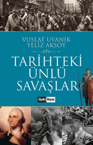 Tarihteki Ünlü Savaşlar