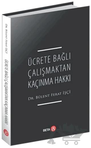 Ücrete Bağlı Çalışmaktan Kaçınma Hakkı