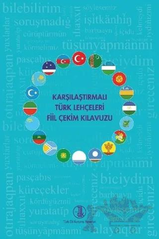 Karşılaştırmalı Türk Lehçeleri Fiil Çekim Kılavuzu