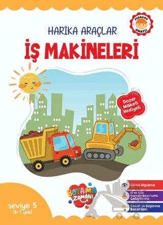 Harika Araçlar - İş Makineleri Seviye 5 (6-7 Yaş) – Kolektif – Boyama Zamanı kitap kapağı