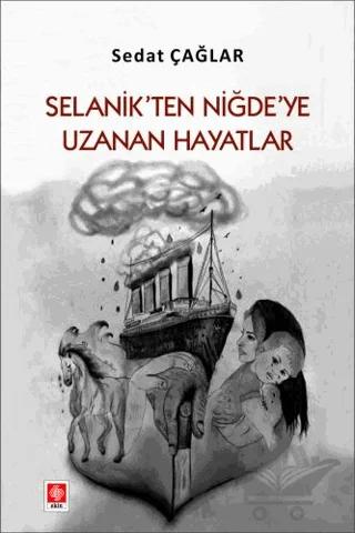 Selanik'ten Niğde'ye Uzanan Hayatlar
