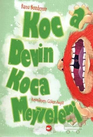 Koca Devin Koca Meyveleri