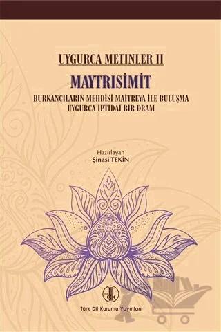 Uygurca Metinler 2 - Maytrısimit