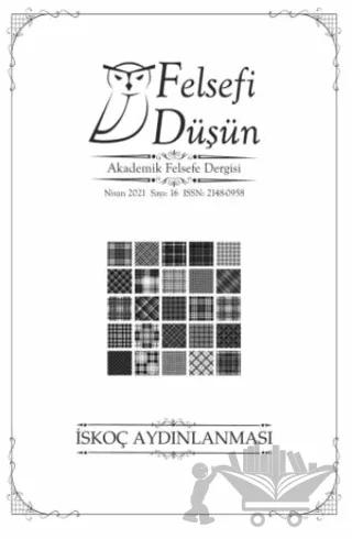 Felsefi Düşün Akademik Felsefe Dergisi Sayı: 16 - Nisan 2021