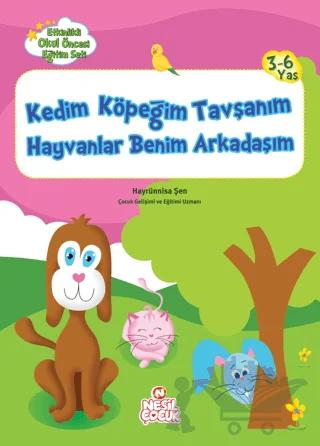 Kedim Köpeğim Tavşanım Hayvanlar Benim Arkadaşım