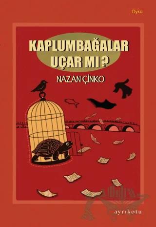 Kaplumbağalar Uçar mı?