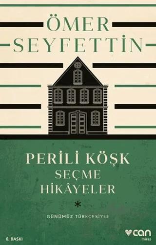 Perili Köşk ve Seçme Hikayeler