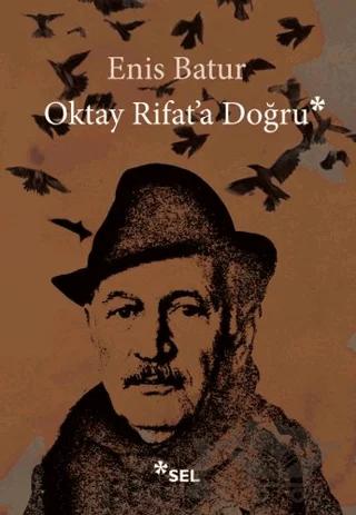 Oktay Rifat'a Doğru